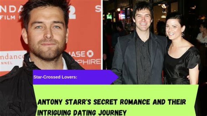 Antony Starr and Wife: A Deep Dive into Their Relationship and Life Together