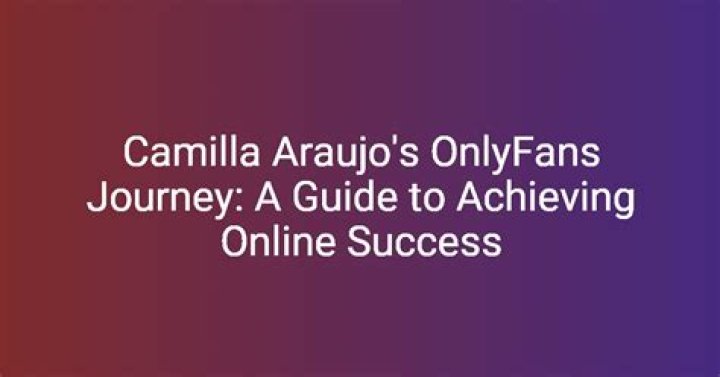 Camilla Araujo OnlyFans Leak: What You Need to Know About the Controversy