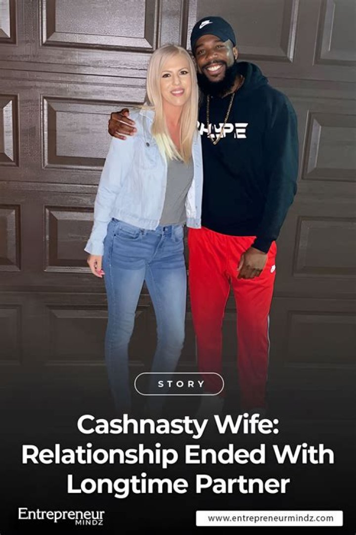 Cashnasty Wife: Unveiling the Life, Achievements, and Influence