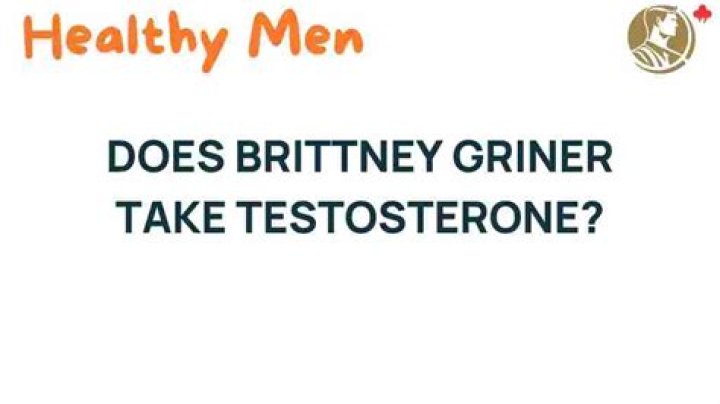 Debunking The Truth: Is Britney Griner On Testosterone?