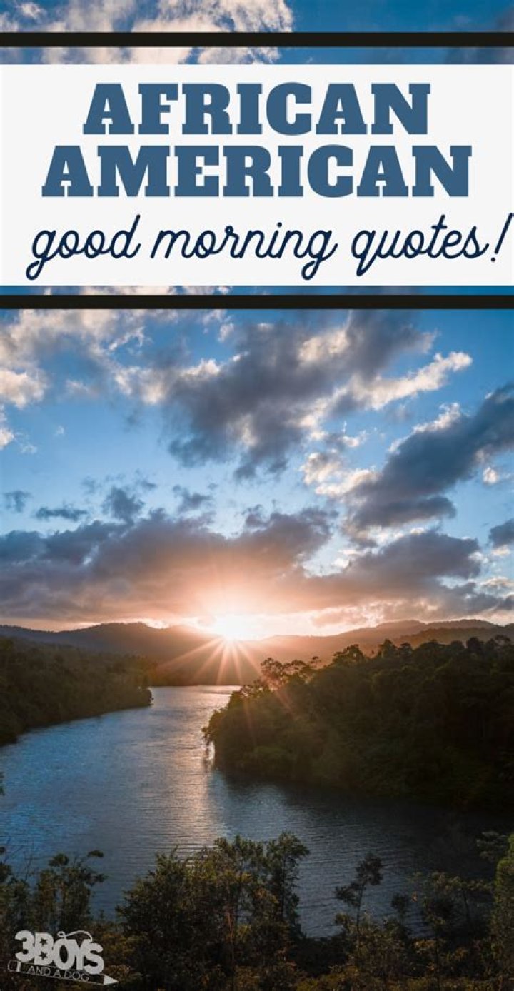 Discover The Power Of Spiritual African American Good Morning Quotes