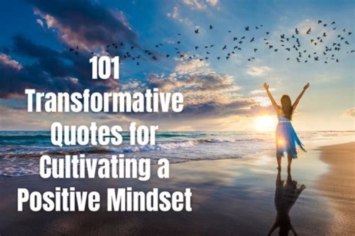 Discover Transformative Quotes For Positivity And Inspiration