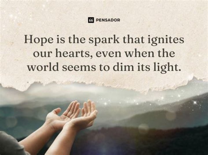 Images And Quotes That Ignite Hope