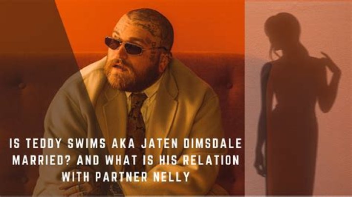Is Teddy Swims Married? Discover the Truth About His Relationship Status