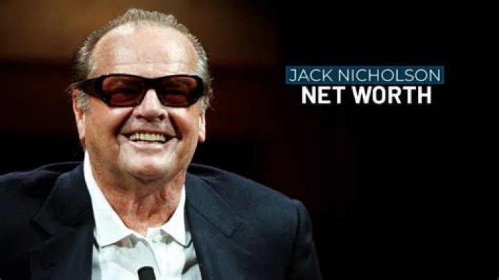 Jack Nicholson's Net Worth In 2024