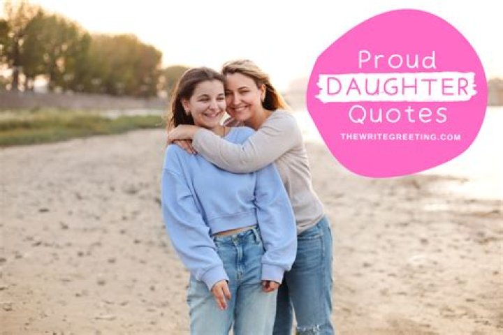 "Proud Daughter Quotes For Parents" Unveiled