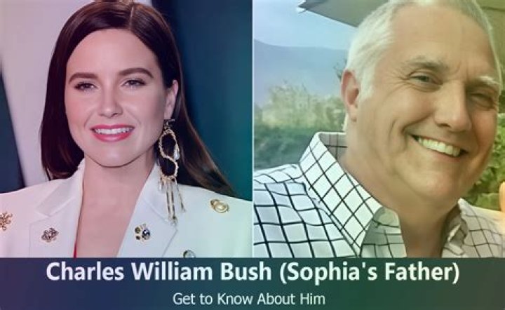 Sophia Bush Father: The Life and Legacy of Charles William Bush