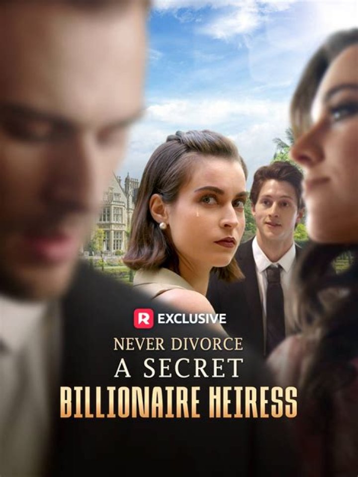 The Divorced Billionaire Heiress Full Movie: A Comprehensive Guide