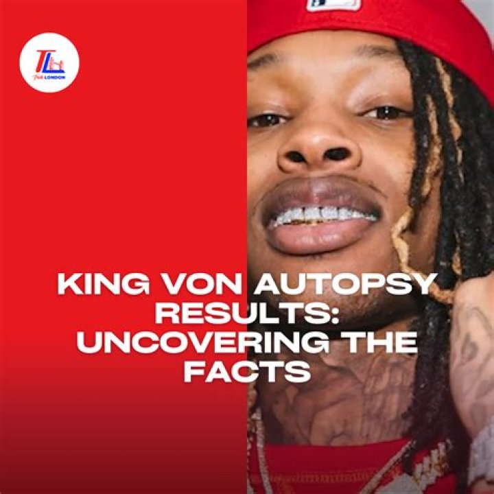 The Shocking Autopsy Of King Von: Examining The Tragic Aftermath