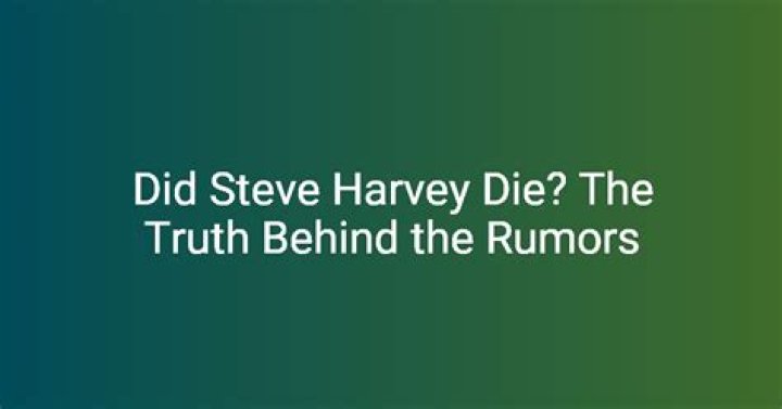 Understanding The Rumors: Did Steve Harvey Die?
