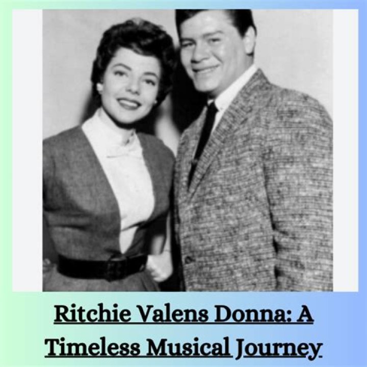 Unraveling The Love Story Of The Real Ritchie Valens And Donna