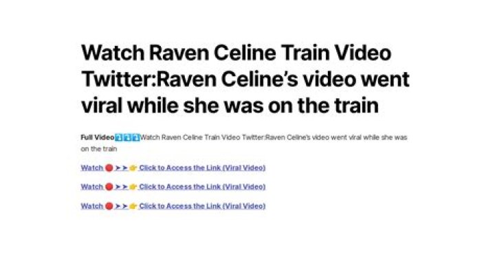 Unveiling The Truth Behind The Viral "Whatch Raven Celine Train Video"